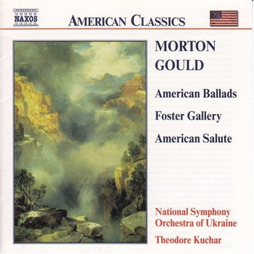 Gould / Nat'l Sym Orch Ukraine / Kuchar - American Ballads: Foster Gallery / American Salute - Music CD