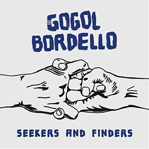 Gogol Bordello - Seekers And Finders Vinyl Record