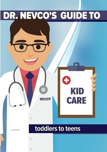 Dr Nevco's Guide To Kid Care (toddlers To Teens) - Dr Nevco's Guide To Kid Care (toddlers To Teens) - DVD