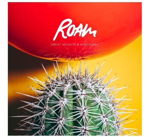 Roam - Great Heights & Nosedives - Music CD