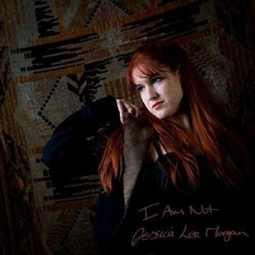 Morgan,jessica Lee - I Am Not - Music CD