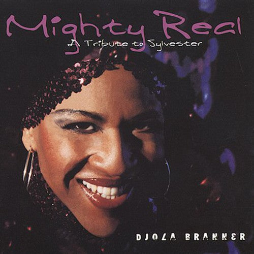 Branner,djola - Mighty Real: A Tribute Yo Sylvester - Music CD