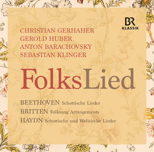 Beethoven / Britten / Gerhaher / Huber - Folkslied - Music CD
