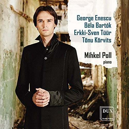 the album cover for Bartok / Enescu / Korvits / Mihkel Poll - Enescu Bartok Tuur & Korvits: Piano Works
