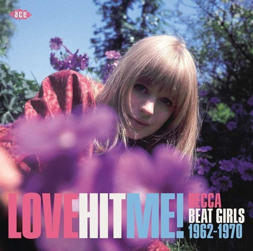 Various Artists - Love Hit Me! Decca Beat Girls 1963-1970 / Various Vinyl Record
