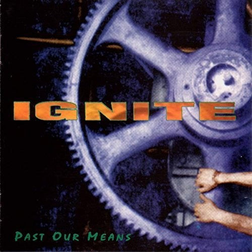 Ignite - Past Our Means - Vinyl Record