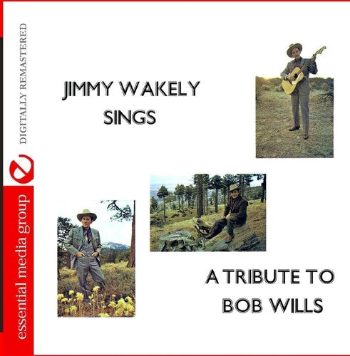 the album cover for Jimmy Wakely - Jimmy Wakely Sings a Tribute to Bob Wills