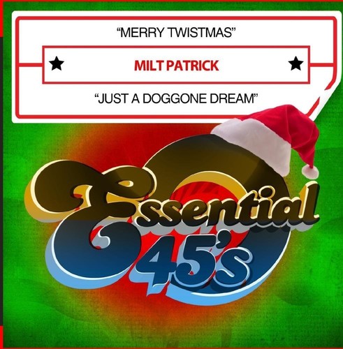 the album cover for Milt Patrick - Merry Twistmas / Just a Doggone Dream