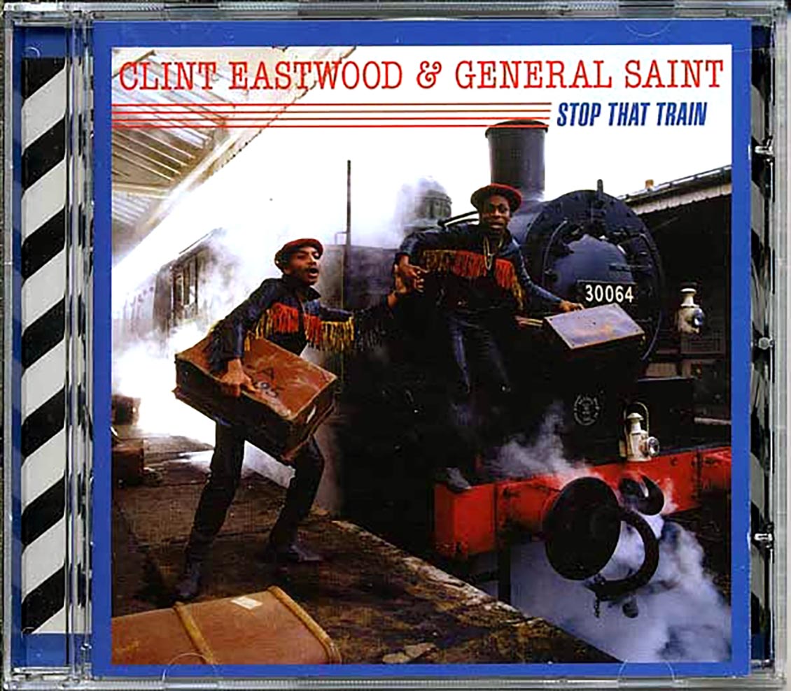 Clint Eastwood & General Saint - Stop That Train (With 3 Bonus Tracks) Music CD