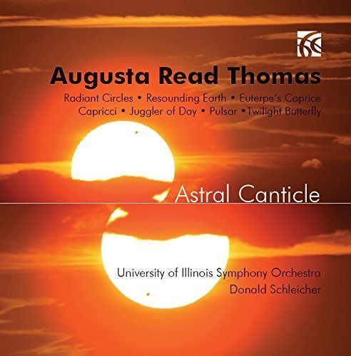 Univ. Of Illinois So / Schleicher - Astral Canticle - Music CD