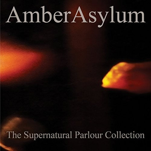 the album cover for Amber Asylum - Supernatural Parlour Collection [Digipak] (Uk)