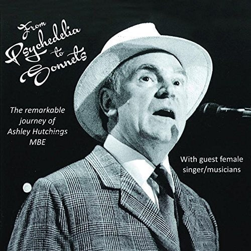 the album cover for Ashley Hutchings - From Psychedelia to Sonnets