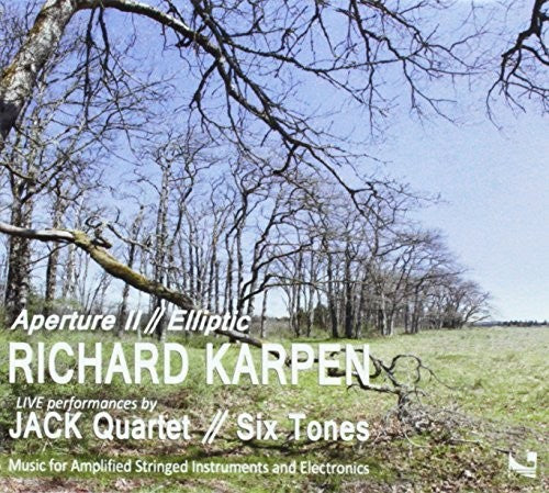 Karpen / Otto / Streisfeld - Richard Karpen: Aperture Ii / Elliptic - Music CD