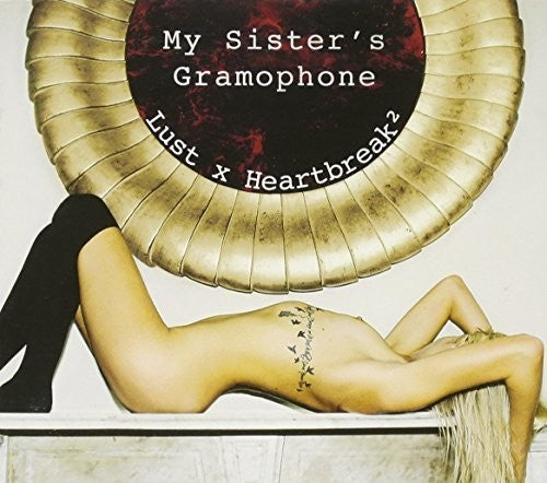My Sister's Gramophone - Lust X Heartbreak Square - Music CD