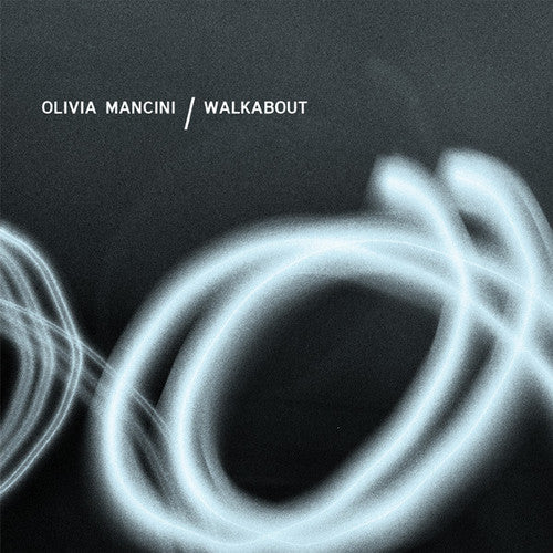 the album cover for Olivia Mancini - Walkabout