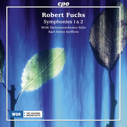the album cover for Robert Fuchs / Wdr Sinfonieorchester Koeln - Symphonies Nos. 1 & 2
