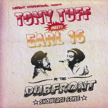 Tony Tuff, Earl Sixteen - Tony Tuff Meets Earl 16 At The Dubfront (2006 FIRST PRESS) (orig. press) Vinyl Record