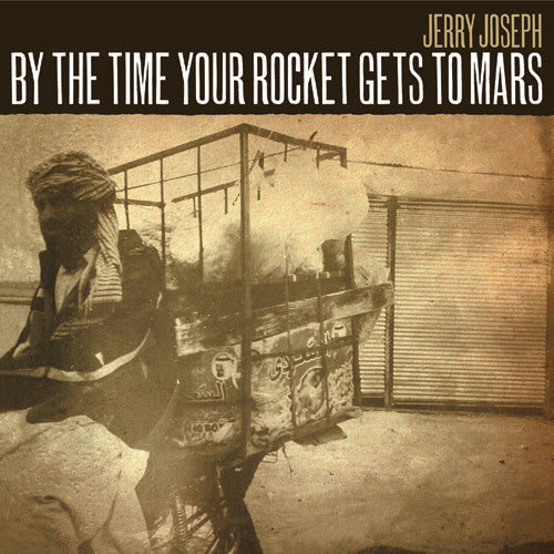 By The Time Your Rocket Gets To Mars [LP] Vinyl Record
