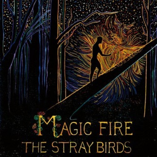 Stray Birds - Magic Fire - Music CD