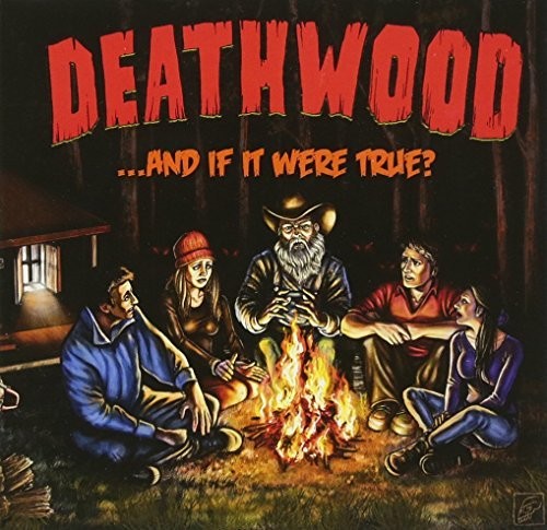 Deathwood - & If It Were True? - Music CD