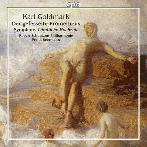 the album cover for Karl Goldmark / Goldmark,Karl,Frank - Goldmark,karl Op.38 - Der Gefesselte Prometheus