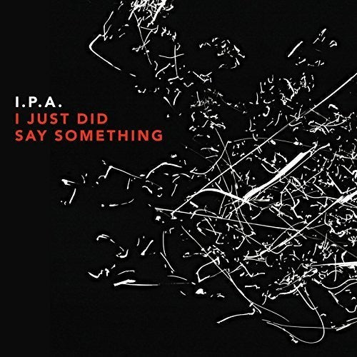 Ipa - I Just Did Say Something - Music CD