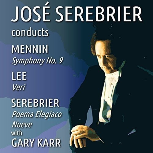 Jose Serebrier Conducts Mennin - Lee - Serebrier Music CD