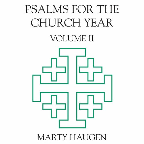 the album cover for Marty Haugen - Psalms For The Church Year 2