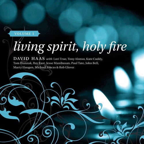 the album cover for David Haas - Living Spirit Holy Fire 1