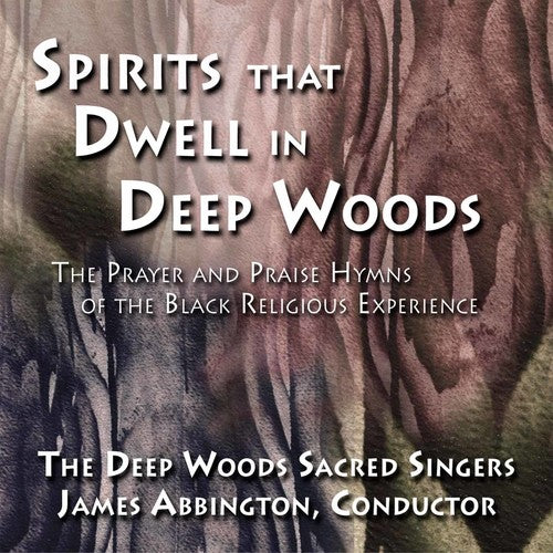 the album cover for JAMES ABBINGTON - Spirits That Dwell In Deep Woods