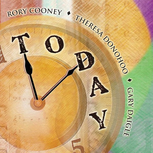 the album cover for Cooney / Daigle / Donohoo - Today