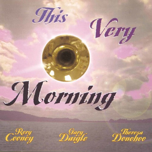 the album cover for Daigle / Cooney - This Very Morning