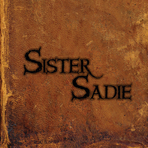 Sister Sadie Music CD