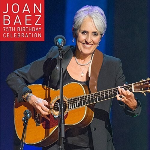 the album cover for Joan Baez - Joan Baez 75th Birthday Celebration [Digipak]
