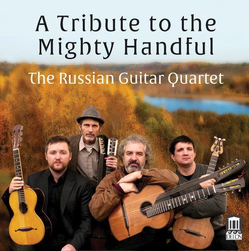 the album cover for Mily Balakirev / Russian Guitar Quartet - Tribute To The Mighty Handful