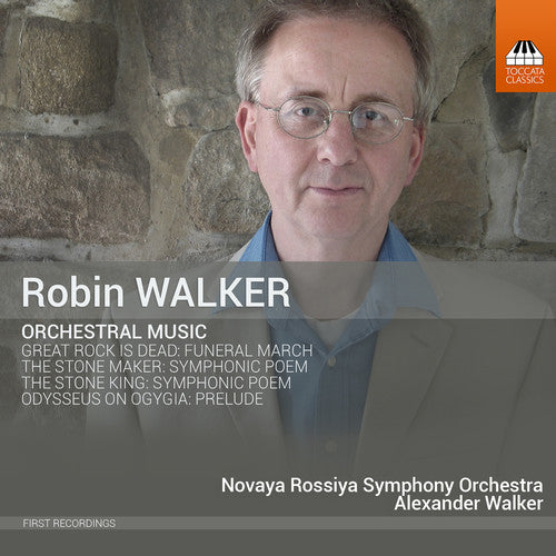 the album cover for Robin Walker / Novaya Rossiya Symphony Orchestra - Robin Walker: Orchestral Music