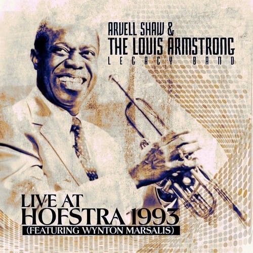 the album cover for Arvell Shaw / Armstrong,Louis - Live At Hofstra 1993