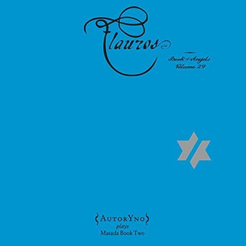 Autryno / Zorn,john - Flauros: The Book Of Angels 29 - Music CD