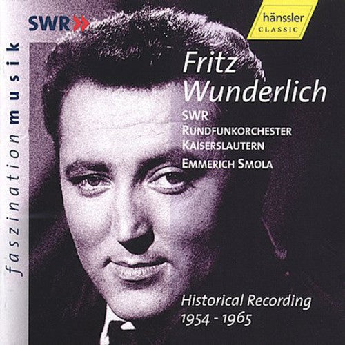 Wunderlich / Swr Radio Orch / Smola - Fritz Wunderlich Historical Recordings 1954-1965 - Music CD