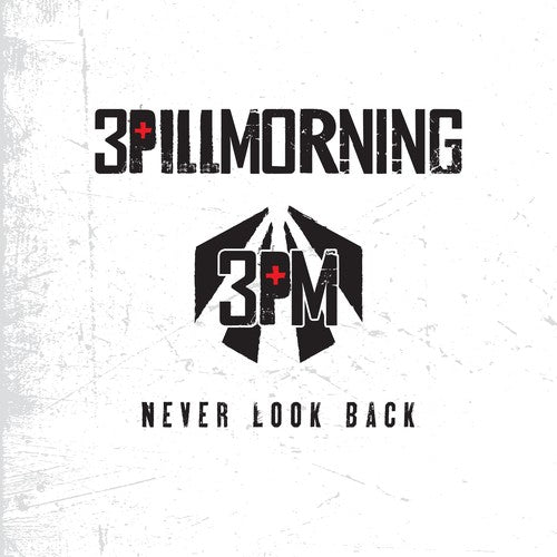 3 Pill Morning - Never Look Back - Music CD