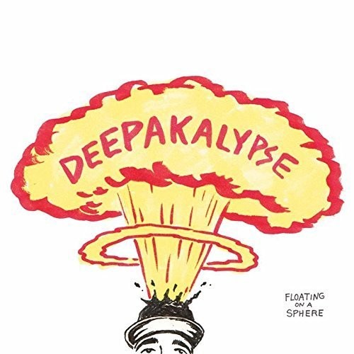 Deepakalypse - Floating On A Sphere - Music CD