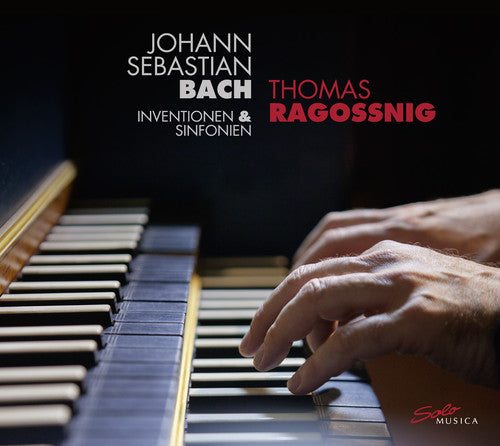 Bach,j.s. / Ragossnig,thomas - Bach: Inventions & Sinfonias - Music CD