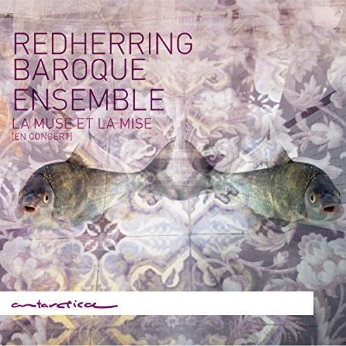 the album cover for Couperin / Redherring Baroque Ensemble - La Muse et la Mise