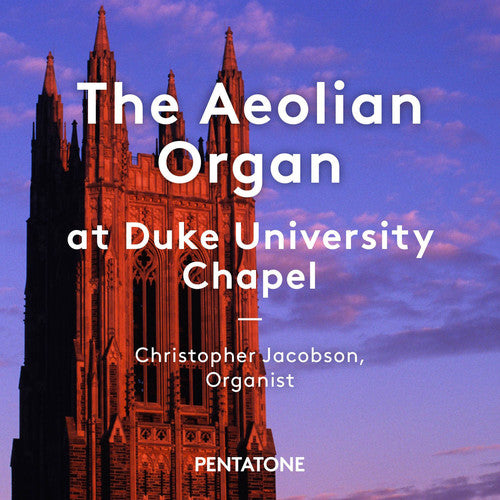 the album cover for W Bolcom / Jacobson,Christopher - Aeolian Organ At Duke University Chapel