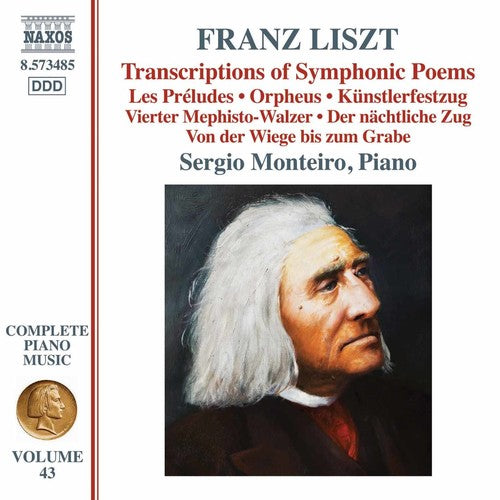 the album cover for F Liszt / Monteiro,Sergio - Liszt: Transcriptions Of Symphonic Poems