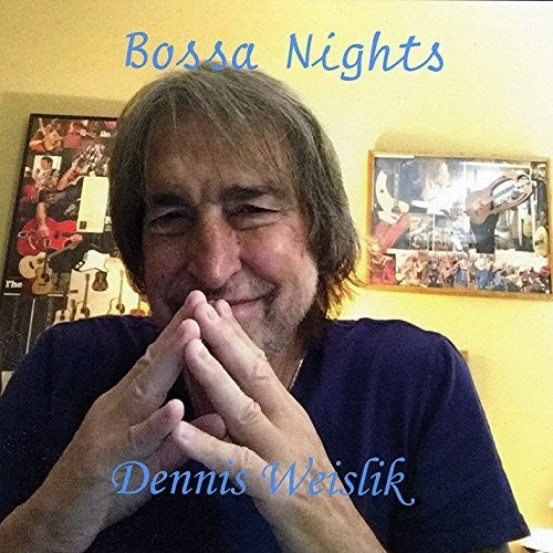 the album cover for Dennis Weislik - Bossa Nights