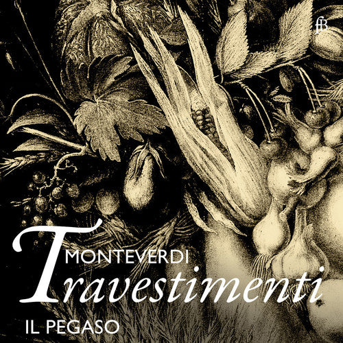 the album cover for G Frescobaldi / Il Pegaso - Monteverdi: Travestimenti