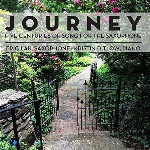 Laitman / Scarlatti / Vivaldi - Journey: Five Centuries Of Song For The Saxophone - Music CD