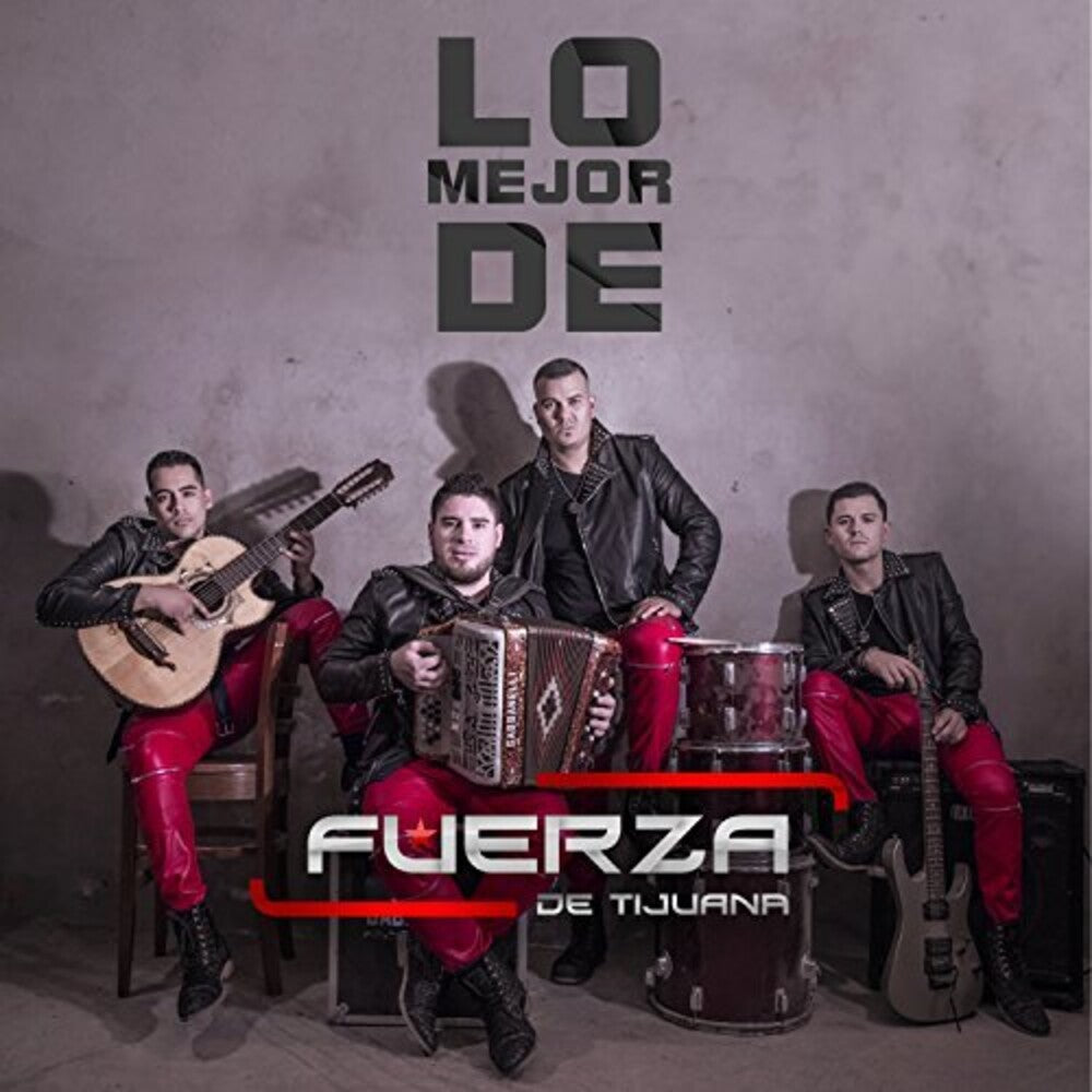 the album cover for Fuerza de Tijuana - Lo Mejor De