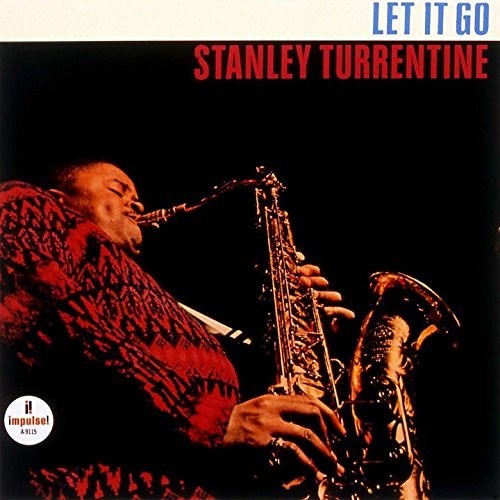 the album cover for Stanley Turrentine - Let It Go